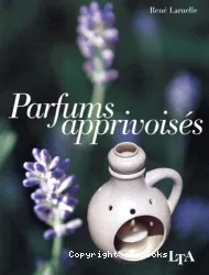 Parfums apprivoisés