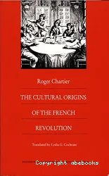 The Cultural origins of the French Revolution