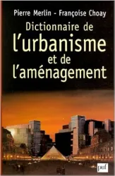 Dictionnaire de l'urbanisme et de l'aménagement