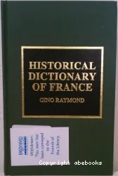 Historical Dictionary of France