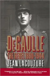 De Gaulle the rebel