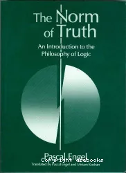 The Norm of Truth : An introduction to the philosophy of logic