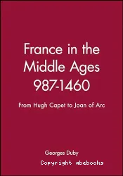 France in the middle ages: 987- 1460