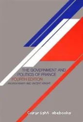 The Government and politics of France - Fourth Edition