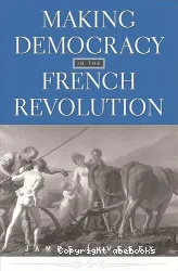 Making Democracy in the French revolution