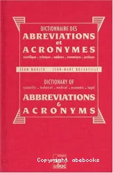 Dictionnaire des abréviations et acronymes scientifiques, techniques, médicaux, économiques, juridiques