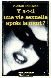 Y-a-t-il une vie sexuelle après la mort?