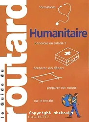 Le Guide du routard humanitaire 2002-2003