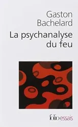 La Psychanalyse du feu