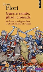 Guerre sainte, jihad, croisade