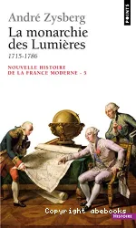 La Monarchie des Lumières : 1715-1786