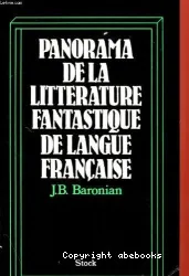 Panorama de la littérature fantastique de langue française