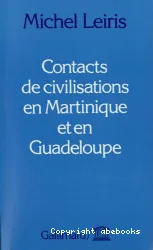 Contacts de civilisations en Martinique et en Guadeloupe