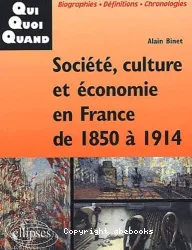 Société, culture et économie en France de 1850 à 1914