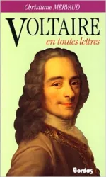 Voltaire en toutes lettres