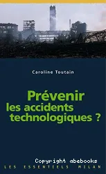 Prévenir les accidents technologiques