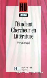 L'Etudiant chercheur en littérature