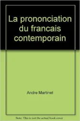 La Prononciation du français contemporain