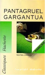 Pantagruel ; Gargantua