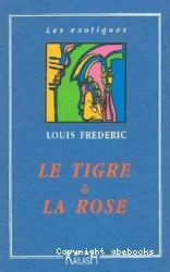 Le Tigre et la rose