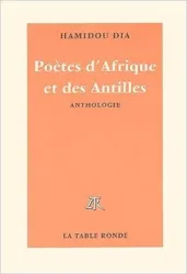 Poètes d'Afrique et des Antilles d'expression française