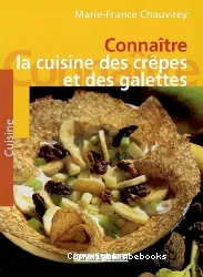 Connaître la cuisine des crêpes et des galettes: des régions de France et des pays du monde