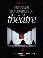 Dictionnaire encyclopédique du Théâtre