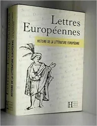 Lettres européennes : histoire de la littérature européenne