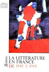 La Littérature en France de 1945 à 1968