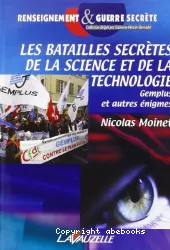 Les Batailles secrètes de la science et de la technologie