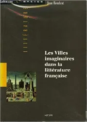 Les Villes imaginaires dans la littérature française