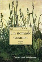 Un nomade casanier