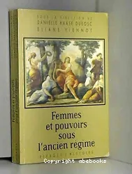 Femmes et pouvoirs sous l'Ancien Régime