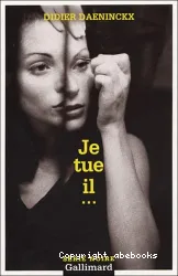 Je tue il...