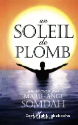 Un soleil de plomb