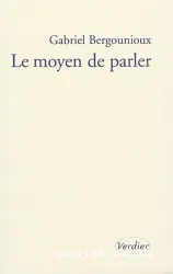 Le Moyen de parler