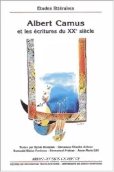 Albert Camus et les écritures du XXe siècle