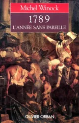 1789 : l'année sans pareille