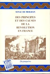 Des Principes et des causes de la Révolution en France