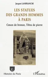 Les Statues des grands hommes à Paris