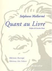 Quant au livre ; Précédé de Mallarmé ou Le papillon blanc