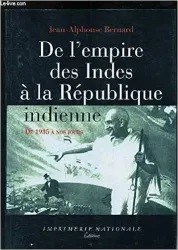 De l'Empire des Indes à la République indienne