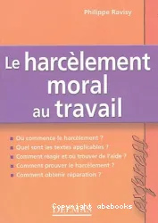 Le harcèlement moral au travail