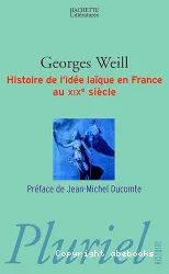 Histoire de l'idée laïque en France au XIXe siècle