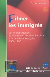 Filmer les immigrés