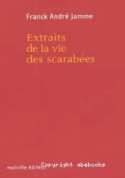 Extraits de la vie des scarabées