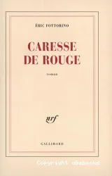 Caresse de rouge