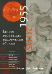 Les 100 plus belles découvertes d'Orsay (1955-2005)