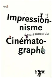 Impressionnisme et naissance du cinématographe