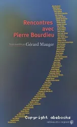 Rencontres avec Pierre Bourdieu